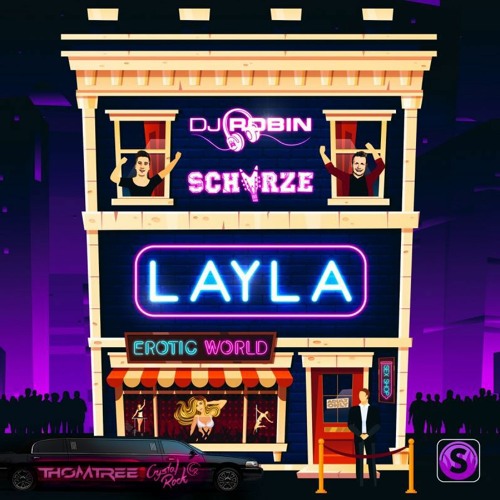 DJ Robin X Schürze - Layla (ThomTree & Crystal Rock Bounce Mix)