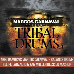 Balance Drums (Felipe Carvalho & Van Muller Blessed Mashup)- FREE DOWNLOAD