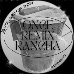Tocar A Pie (Once Rancha Remix)🍾🔥 I Miss U #1
