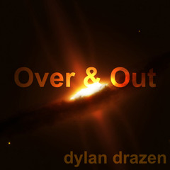 Over & Out (2008)