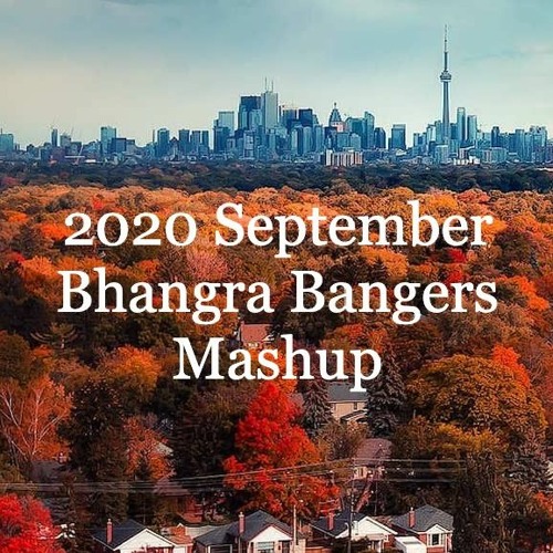2020 September Bhangra Bangers Mashup | Beats. By. M.S.B|