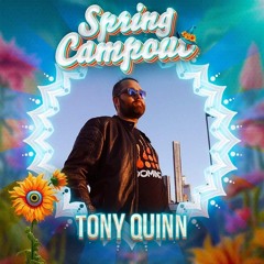 Tony Quinn @ Spring Campout 2024 [Domino FX Takeover]