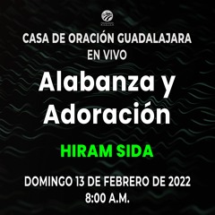 13 de febrero de 2022 - 8:00 a.m. I Alabanza y adoración