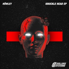 Höwley pres. Knuckle Head EP