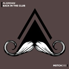 PLOMONN - Bad Bitches (Original Mix) [MUSTACHE CREW RECORDS]