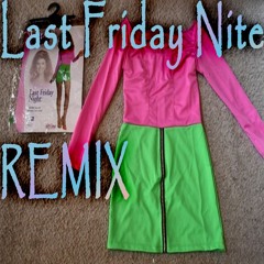 Katy Perry - Last Friday Night [808ALLER Bootleg]