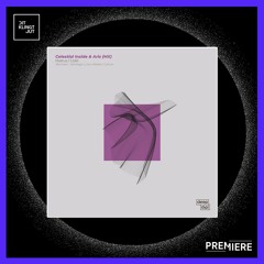 PREMIERE: Celetial Inside, Aris (MX) - Hiatus (Santiago Luna Remix) | deep dip