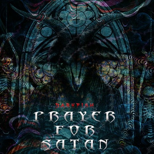 😈 DarkFish - Prayer For Satan - (180BPM) [HYPNOKRONO MASTERING] 😈