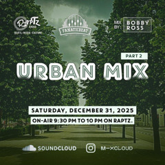 URBAN MIX #137 (Bobby Ross) Part 2 \ALTERNATIVE RNB - SOUL/