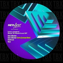 Premiere: Ive Lovers - Back 2 Oldschool [Metafloor Records]