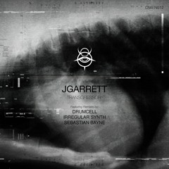 Premiere: JGarrett "Transgressor" (Drumcell Remix) - OMEN Recordings