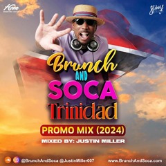Trinidad Carnival 2024 Soca Mix (Brunch And Soca Promo) MIXED BY JUSTIN MILLER