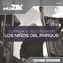 DJ Frank & Julio Posadas - Los Niños Del Parque