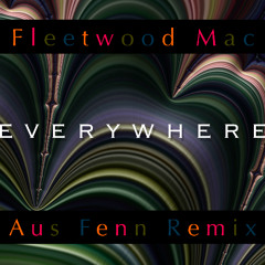 Fleetwood Mac - Everywhere (Aus Fenn Remix) [121BPM]