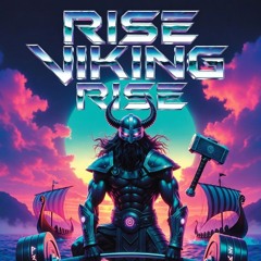 Rise! Viking Rise!