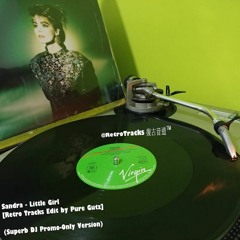 Sandra - Little Girl [Retro Tracks] (DJ Promo-Only Version)