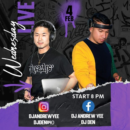 Dj Andrew Yee & Dj Den Facebook Live 02-04-2021.