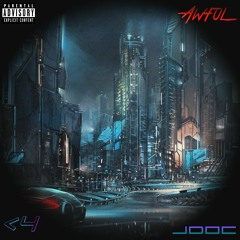 JDoc - Awful (Prod. Yung Dza)
