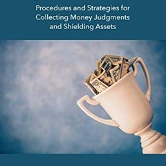 ACCESS KINDLE 📕 Eyes on the Prize: Procedures and Strategies for Collecting Money Ju