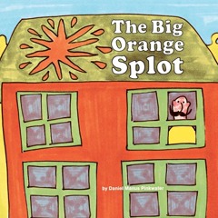 [▶️ PDF READ ⭐] Free The Big Orange Splot free