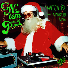 Não Tem Outro Presente (feat. Maurilio Maia)