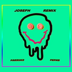 Farruko - Pepas (Joseph Remix)