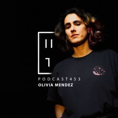 Olivia Mendez — HATE Podcast 453