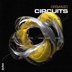 SVNX - Organic Circuits (Preview)