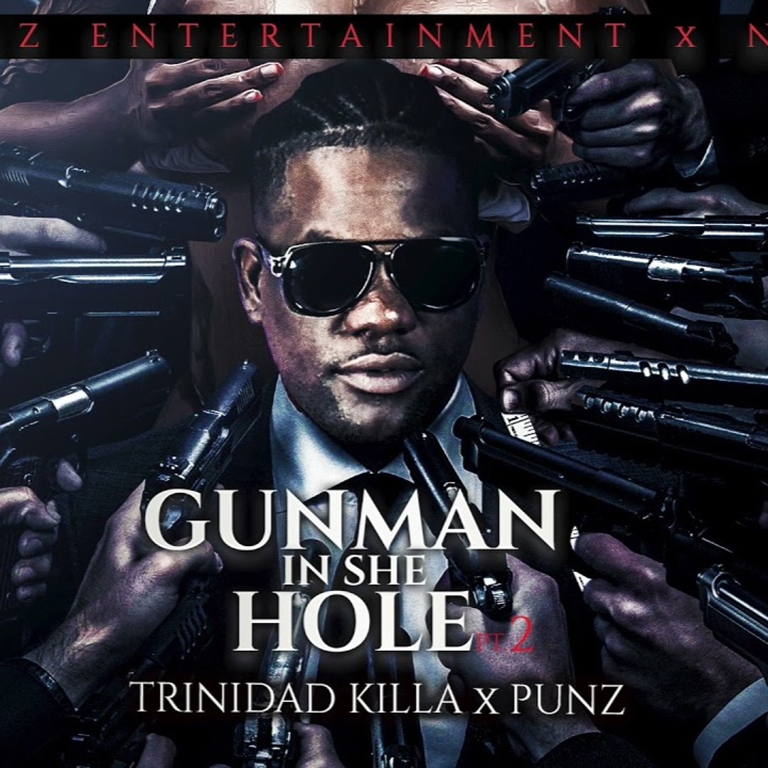 Stream Trinidad Killa - Gun Man In She Hole [Part 2] by 🇬🇾Priince Muzik ...