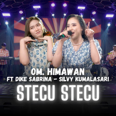 Stecu Stecu (feat. Dike Sabrina & Silvy Kumalasari)