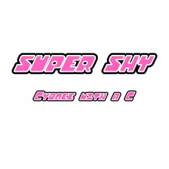 Super Shy (Cover)