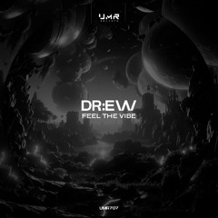 DR:EW - Feel the Vibe [UNCLES MUSIC]