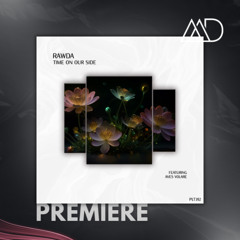 PREMIERE: RAWDA feat. Aves Volare - Time On Our Side (Extended Mix) [Polyptych]