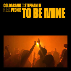 To Be Mine (feat. Peonie)