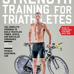 Get KINDLE 📃 Strength Training for Triathletes: The Complete Program to Build Triath