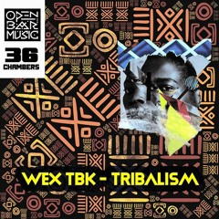 Wex TBK - Tribalism