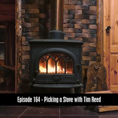 Episode 164 - Picking a Stove with Tim Reed