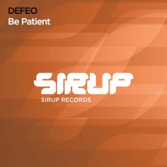 DEFEO - Be Patient (Day Edit)