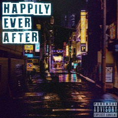 Happily Ever After (Prod. norestformonkey)