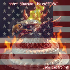 Happy Birthday Mr. President