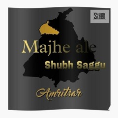 Majhe ale (Full Song) Shubh Saggu | Simar Lohar | Latest Punjabi song 2023