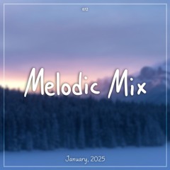 Melodies of January 2025