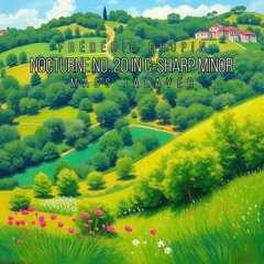 Nocturne No20 in Csharp Minor