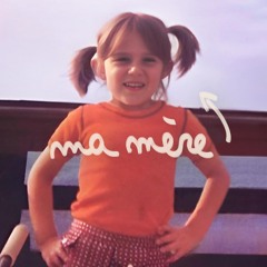 Ma mère