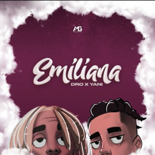 Stream Dro X Yani CKay Emiliana (Cover).mp3 by Mr LeKING Listen
