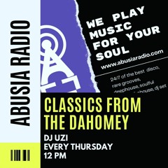 Classics from the Dahomey on Abusia Radio Sample with Uzi