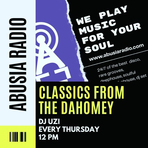 Classics from the Dahomey on Abusia Radio Sample with Uzi