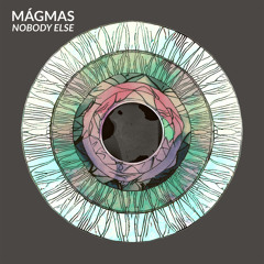Mágmas - Nobody Else (Radio Edit)