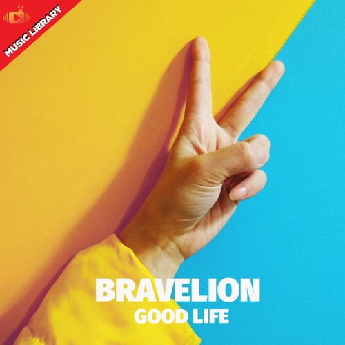 BraveLion - Good Life (Free Download)