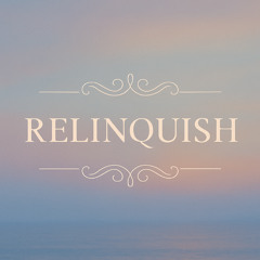 Relinquish